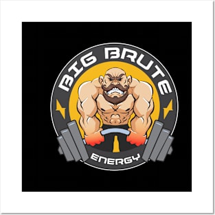 Big Brute Energy American Muscle Gym Bodybuilder Weightlifter Bulking Hulk Posters and Art